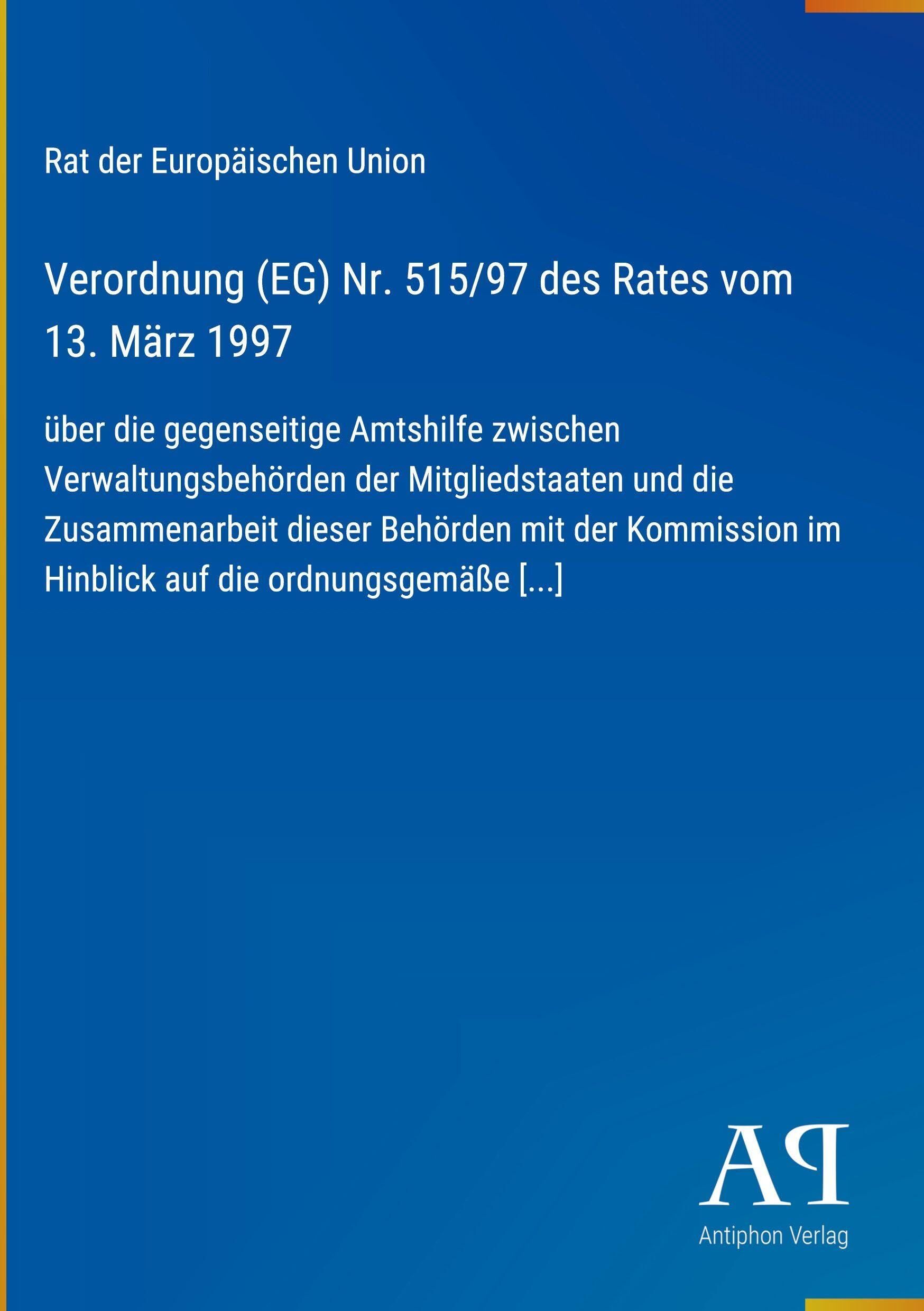 Verordnung (EG) Nr. 515/97 des Rates vom 13. März 1997