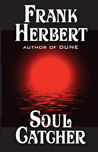 Frank Herbert Soul Catcher