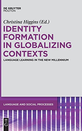 Identity Formation in Globalizing Contexts: Language Learning in the New Millennium (Language and Social Processes [LSP], Band 1)