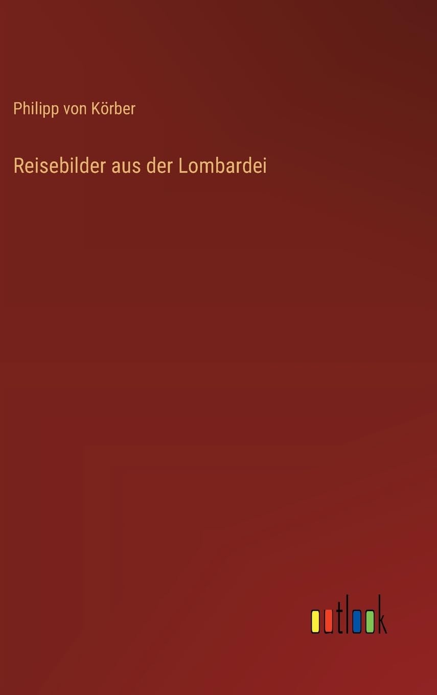 Reisebilder aus der Lombardei
