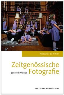 Zeitgenössische Fotografie: Kunst für Sammler von Phillips, Jocelyn | Buch | Zustand sehr gut