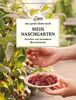 Das große kleine Buch: Mein Naschgarten: Beliebte und besondere Beerensorten