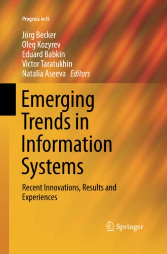 Emerging Trends in Information Systems: Recent Innovations, Results and Experiences (Progress in IS)