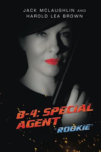 B-4: Special Agent: Rookie