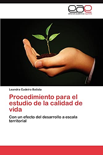 Procedimiento para el estudio de la calidad de vida: Con un efecto del desarrollo a escala territorial
