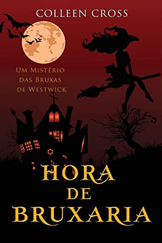 Hora de Bruxaria: Um Mistério das Bruxas de Westwick (Mistérios Das Bruxas de Westwick, Band 5)