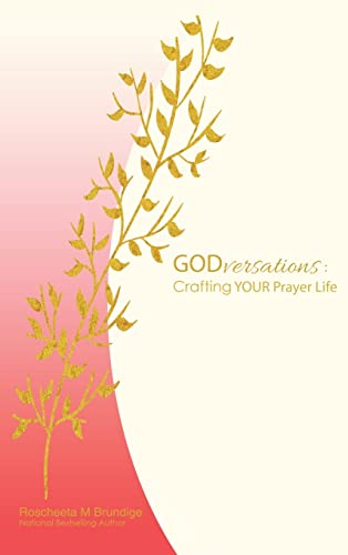 Godversations: : Crafting Your Prayer Life