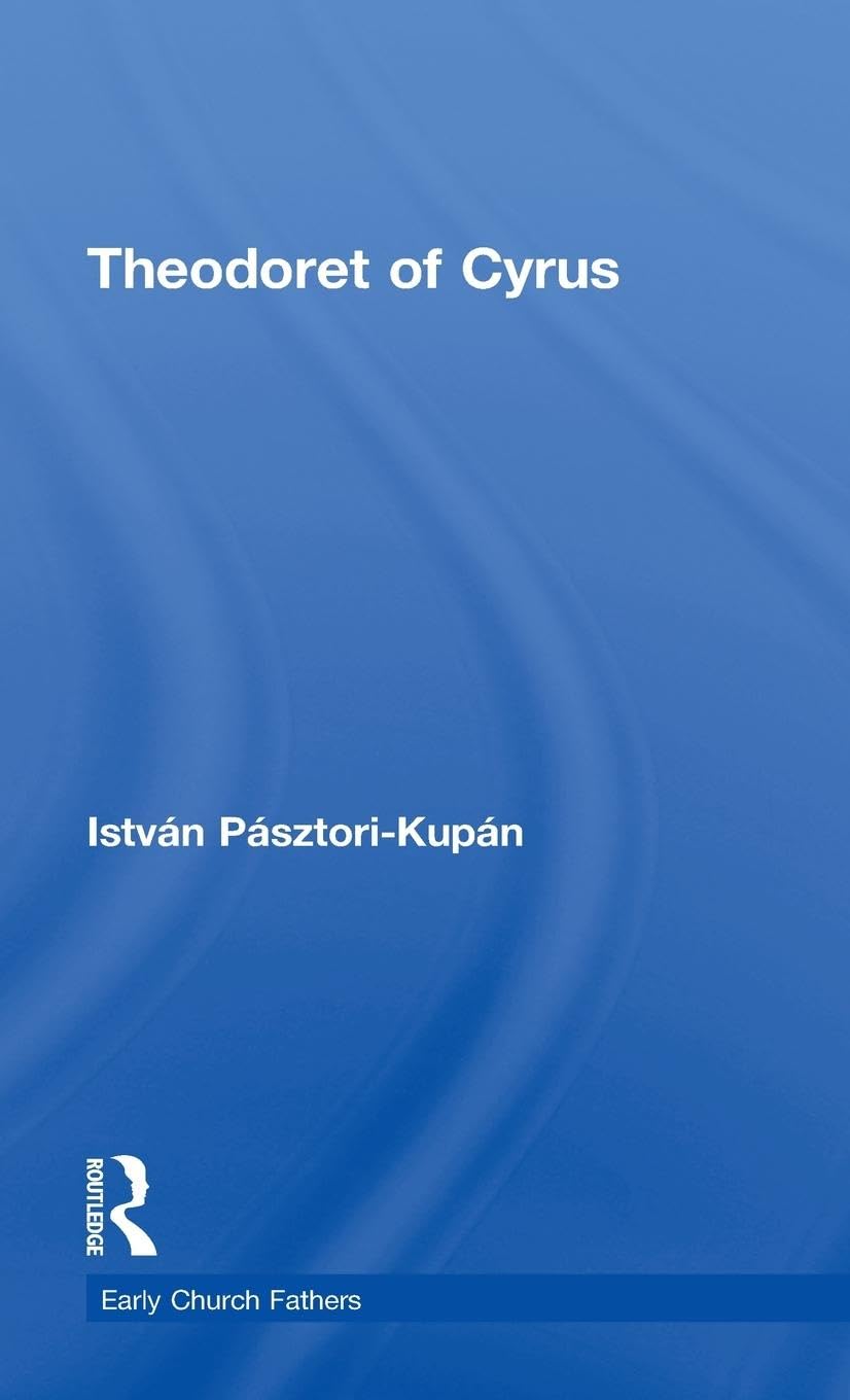 Theodoret of Cyrus (Early Church Fathers)