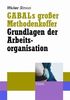 GABALs großer Methodenkoffer - Grundlagen der Arbeitsorganisation