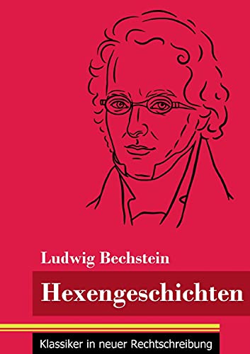 Hexengeschichten: (Band 138, Klassiker in neuer Rechtschreibung)