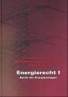 Energierecht, 2 Bde., Bd.1, Recht der Energieanlagen