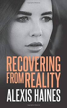 Recovering From Reality