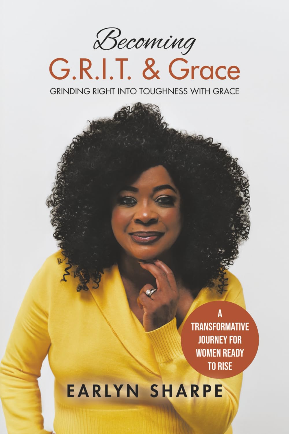 Becoming G.R.I.T. & Grace: Grinding Right Into Toughness with Grace