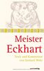 Meister Eckhart: Texte und Kommentar von Gerhard Wehr