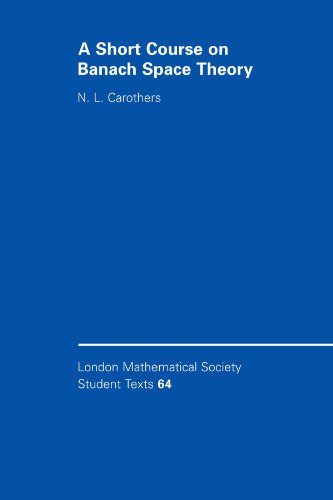 Carothers, N. L. A Short Course On Banach Space Theory (London Mathematical Society Student Texts, Band 64)