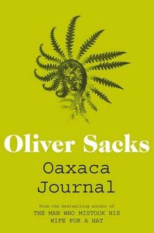 Oaxaca Journal von Sacks, Oliver  | Buch | Zustand sehr gut