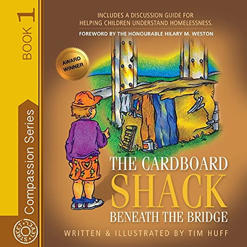 The Cardboard Shack Beneath the Bridge: Helping Children Understand Homelessness