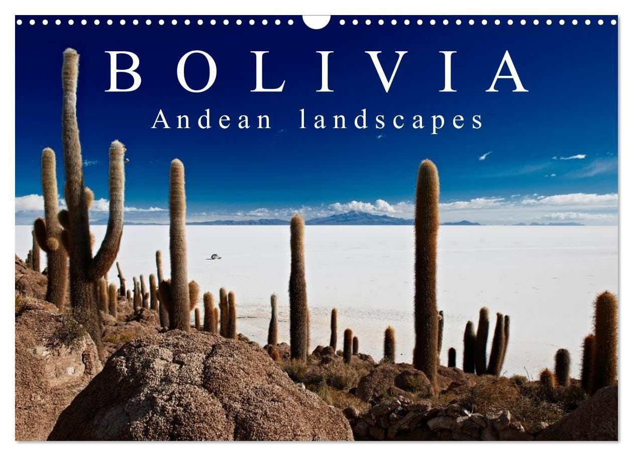 Bolivia Andean landscapes / UK-Version (Wall Calendar 2027 DIN A3 landscape), CALVENDO 12 Month Wall Calendar