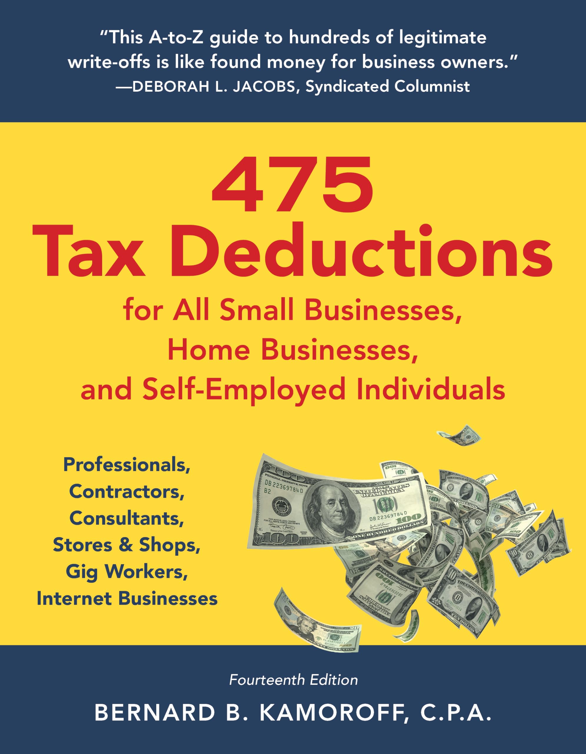 Kamoroff, Bernard B. 475 Tax Deductions For All Small Businesses, Home Businesses, And Self-Employed Individuals, Professionals, Contractors, Consultants, Stores & Shops,