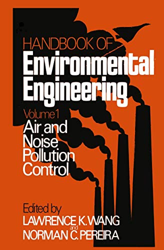 Air and Noise Pollution Control: Volume 1 (Handbook of Environmental Engineering, 1, Band 1)