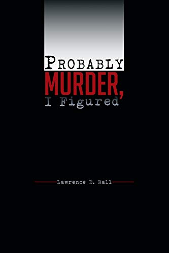 Probably Murder, I Figured