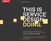This is Service Design Doing: Using Research and Customer Journey Maps to Create Successful Services