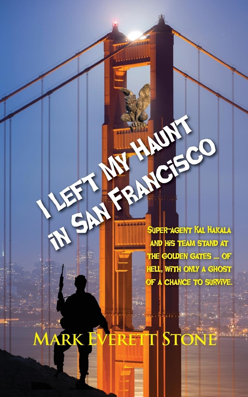 I Left My Haunt in San Francisco (From the Files of the Bsi, Band 3)