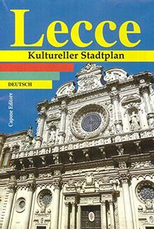 Lecce. Kultureller Stadtplan