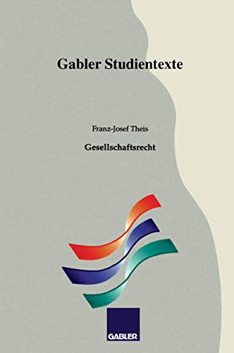 Gesellschaftsrecht (Gabler-Studientexte)