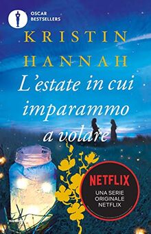 Kristin Hannah - L' Estate In Cui Imparammo A Volare (1 BOOKS)