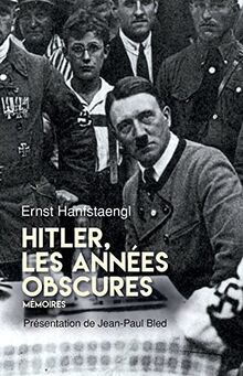 Hitler, les années obscures von Ernst Hanfstaengl | Buch | Zustand sehr gut