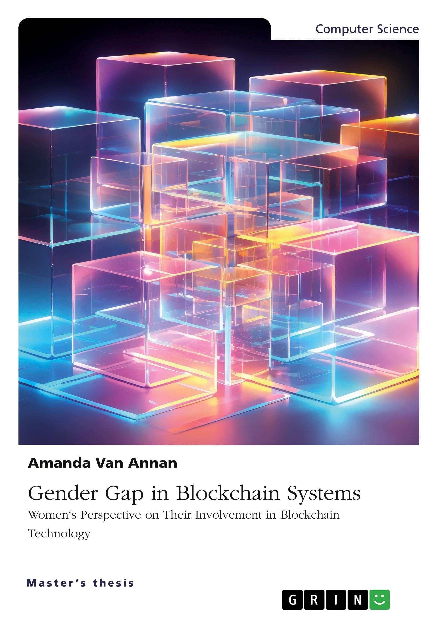 Gender Gap in Blockchain Systems: Women's Perspective on Their Involvement in Blockchain Technology
