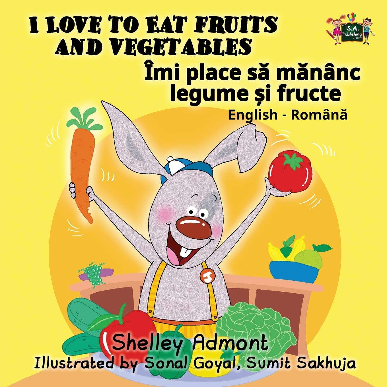 I Love to Eat Fruits and Vegetables: English Romanian (English Romanian Bilingual Collection, Band 3)