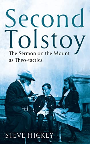Second Tolstoy: The Sermon on the Mount as Theo-Tactics