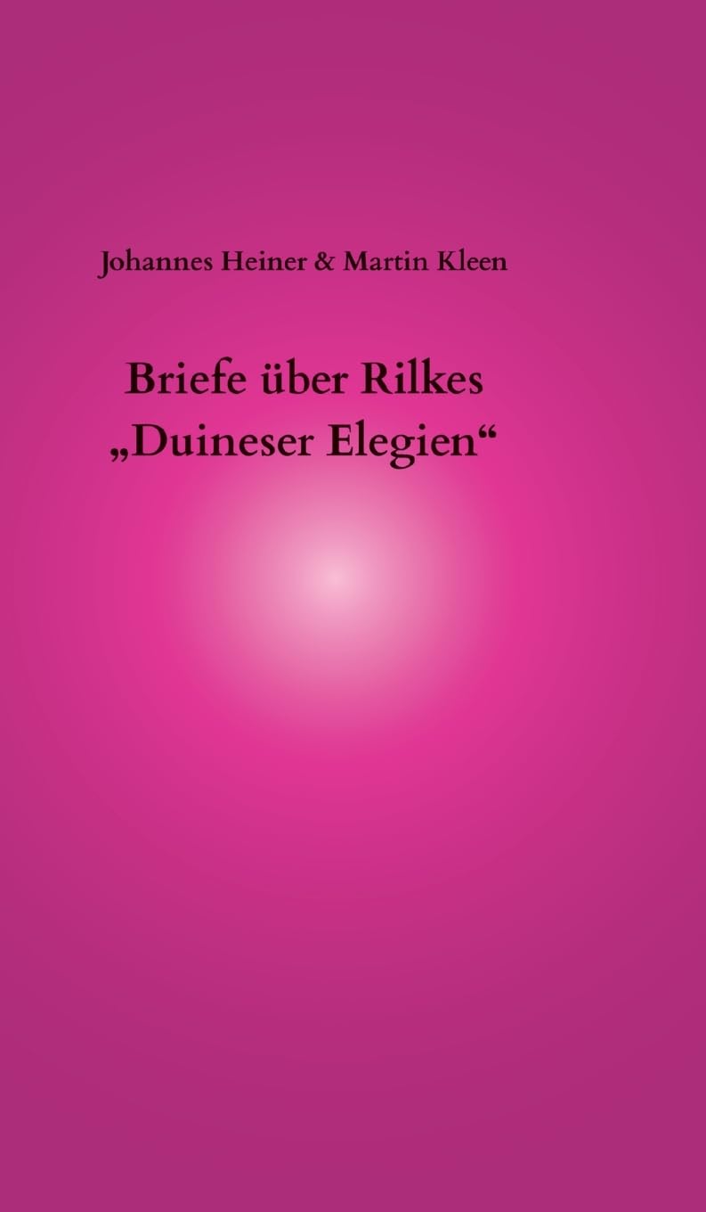 Briefe über Rilkes „Duineser Elegien“: DE