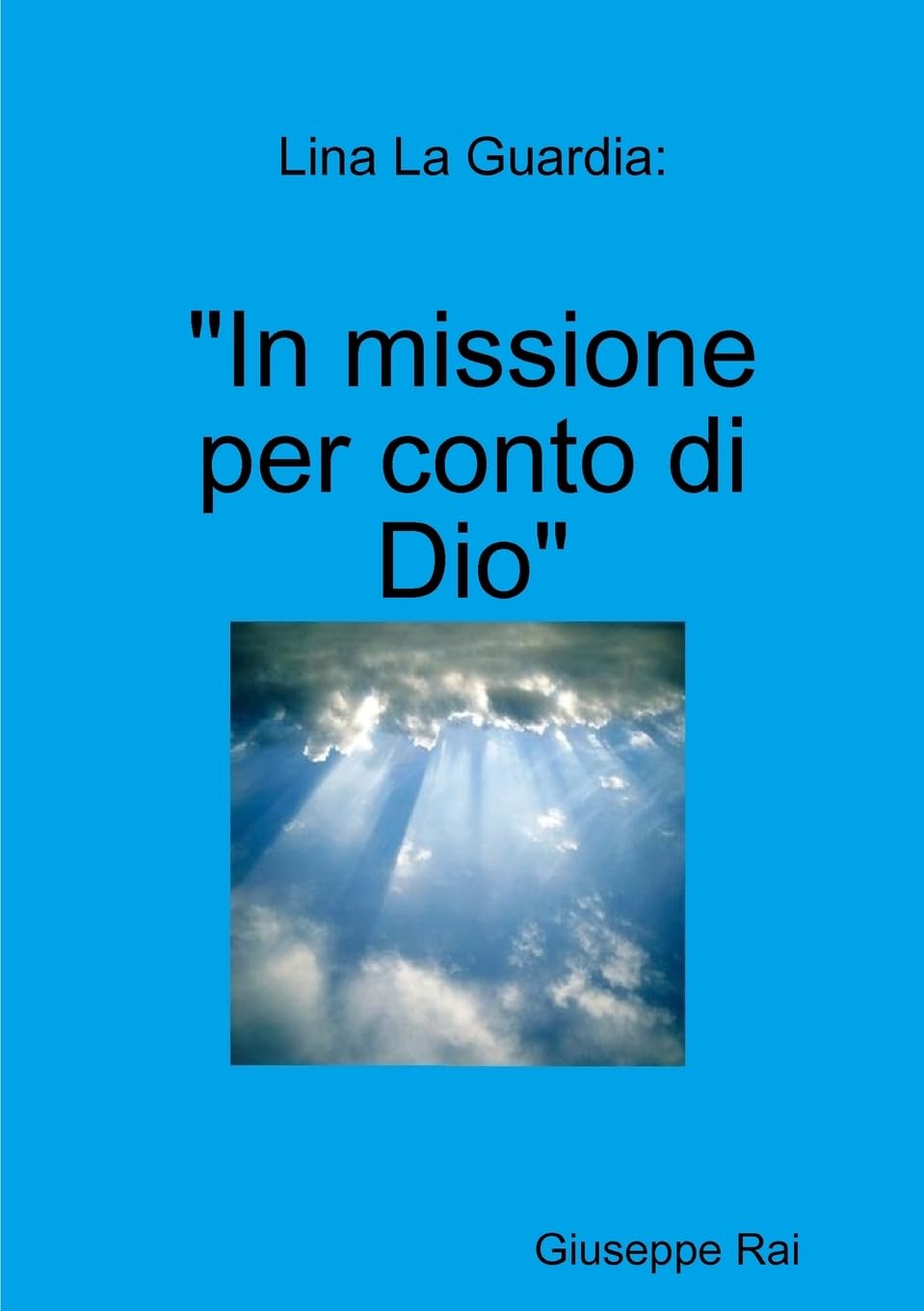 Lina La Guardia: In missione per conto di Dio