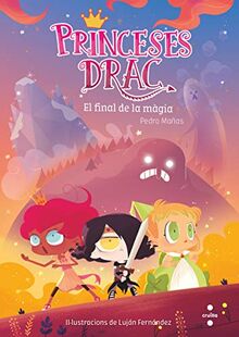 Princeses Drac 10. El final de la màgia