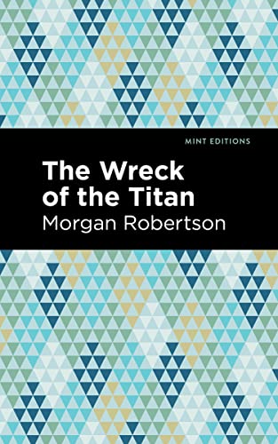 The Wreck of the Titan (Mint Editions―Nautical Narratives)