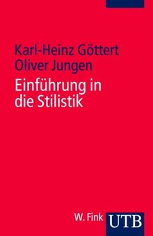 Einführung in die Stilistik (Uni-Taschenbücher S)
