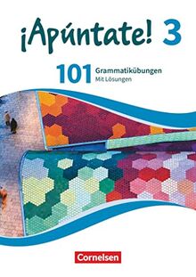¡Apúntate! - 2. Fremdsprache - Spanisch als 2. Fremdsprache - Ausgabe 2016 - Band 3: 101 Grammatikübungen - Mit Lösungen online