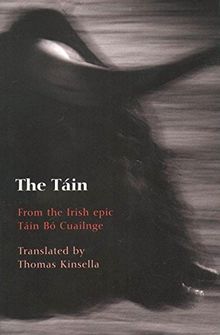 The Tain: Translated from the Irish Epic Tain Bo Cuailnge