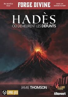 Forge divine. Hadès : où demeurent les défunts