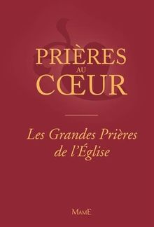 Les grandes prières de l'Eglise