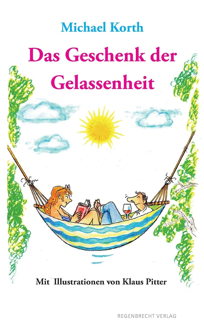 Das Geschenk der Gelassenheit