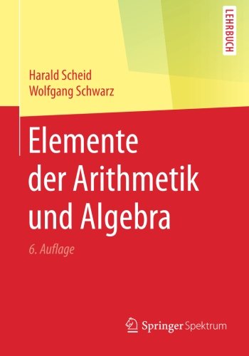 Elemente der Arithmetik und Algebra - Harald Scheid Wolfgang Schwarz Kartoniert (TB)
