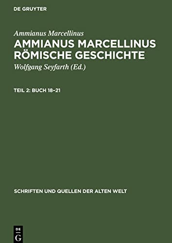 Ammianus Marcellinus Römische Geschichte, Teil 2, Buch 18-21