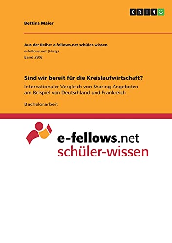 Sind wir bereit für die Kreislaufwirtschaft?: Internationaler Vergleich von Sharing-Angeboten am Beispiel von Deutschland und Frankreich