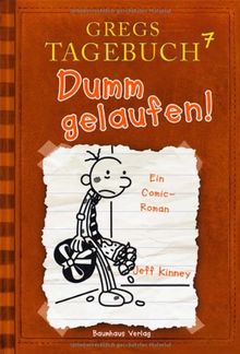 Gregs Tagebuch 7 - Dumm gelaufen! von Kinney, Jeff | Buch | Zustand gut