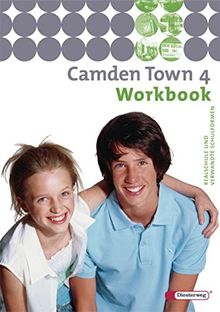 Camden Town / Lehrwerk für den Englischunterricht an Realschulen und verwandten Schulformen: Camden Town - Unterrichtswerk für Realschulen und ... - ... und verwandten Schulformen: Workbook 4