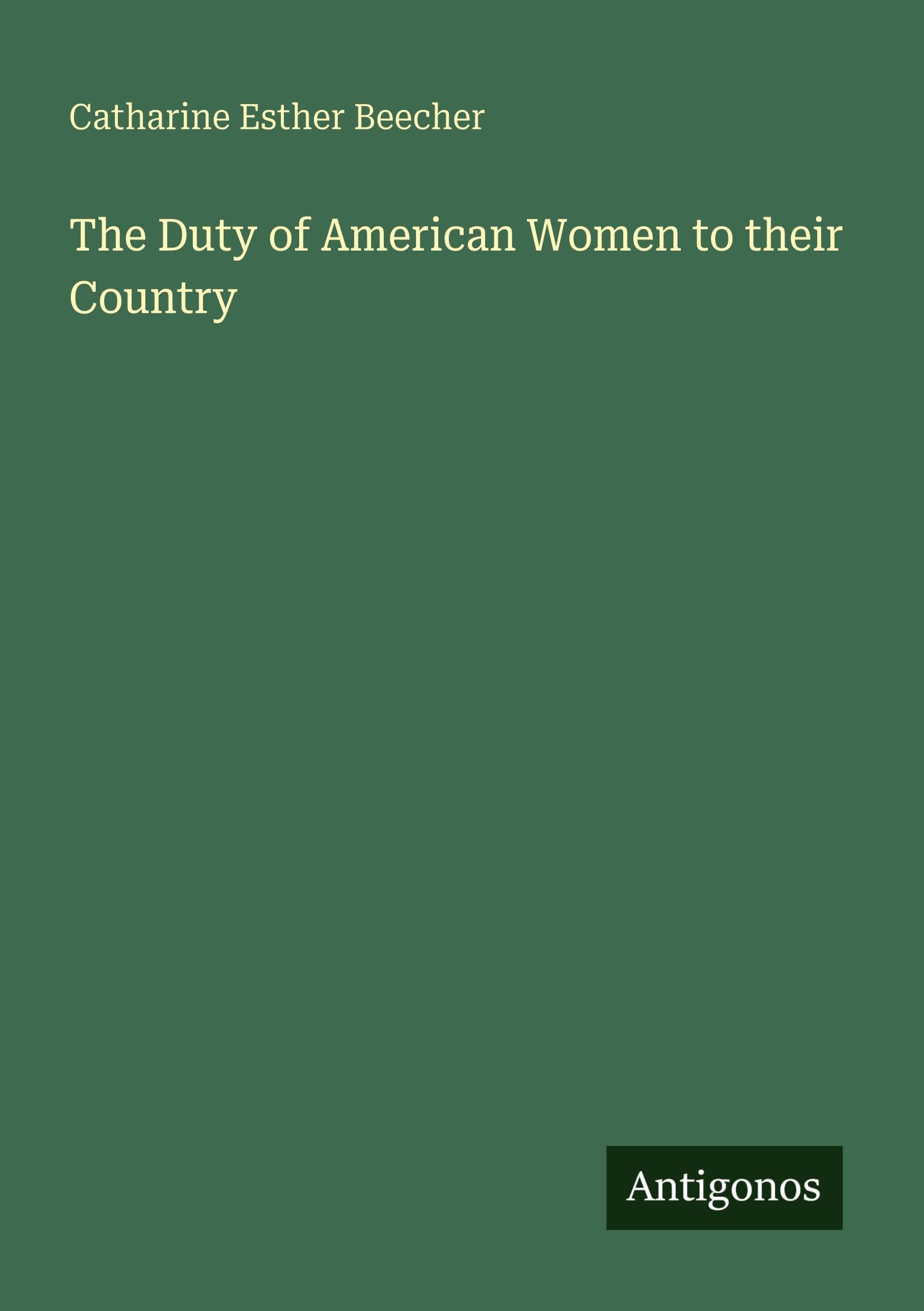 The Duty of American Women to their Country
